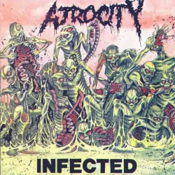 Atrocity- Infected